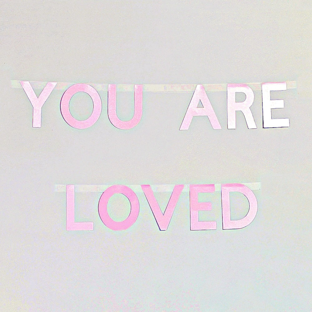 Valentines Party Banner - Handmade You are Loved Banner