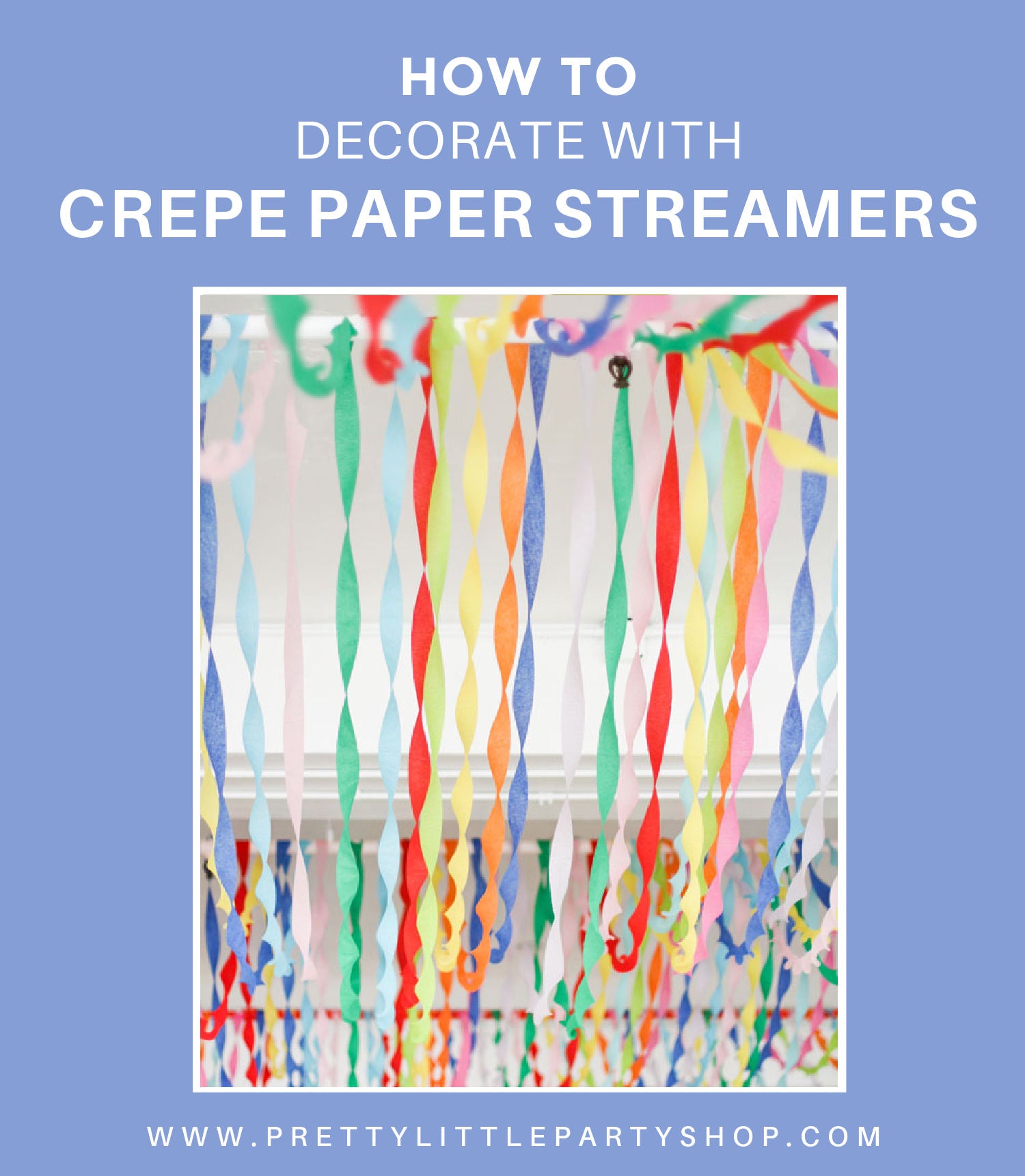 How to Decorate with Crepe Paper Streamers Pretty Little Party Shop