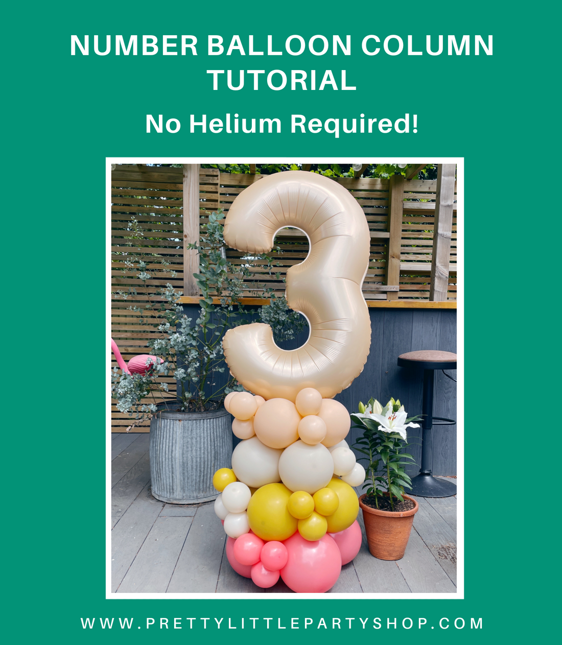 Birthday Balloon Column Tutorial Easy No Helium Giant Number