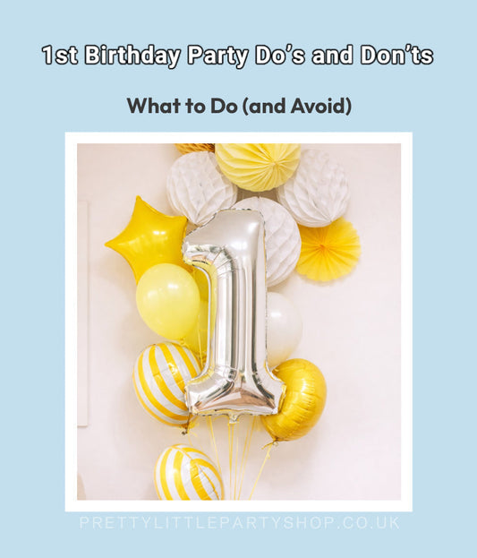 1st Birthday Party Do’s and Don’ts: A Simple Guide for First-Time Parents