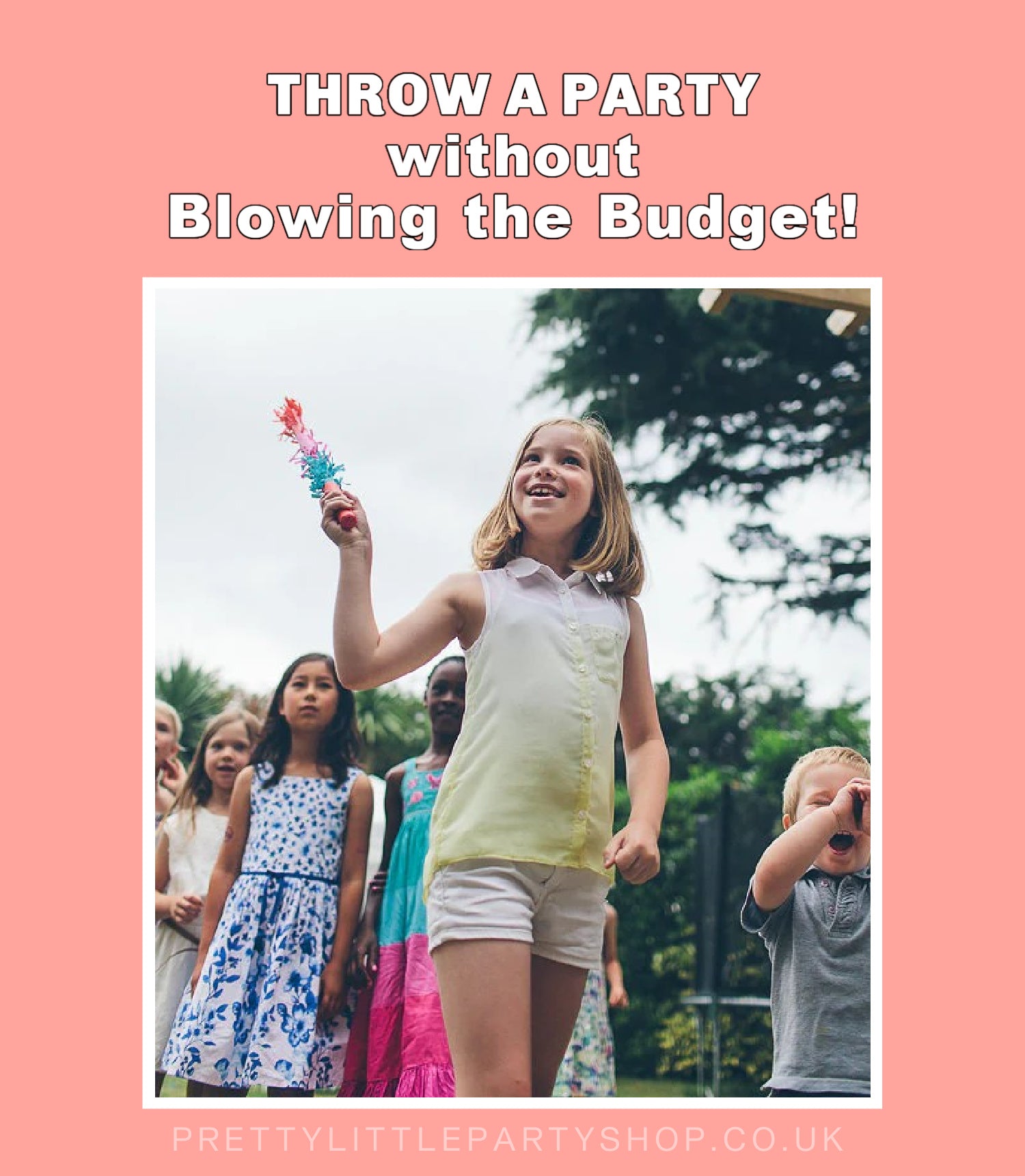 How to Throw The Best Kids Party On A Budget – Pretty Little Party Shop