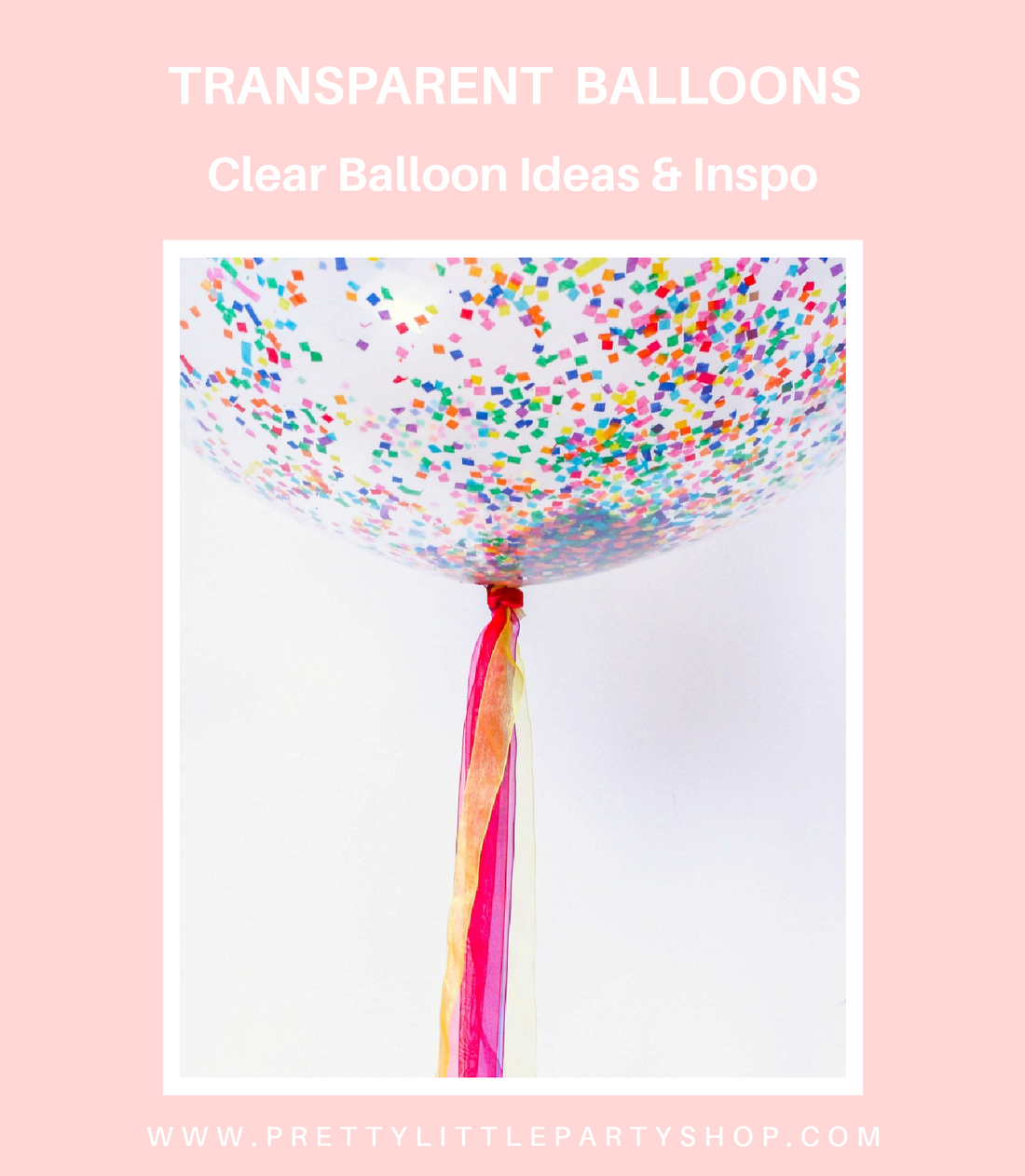 Ideas how to use Clear and Transparent Balloons