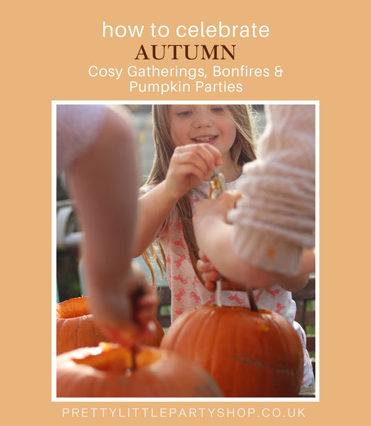 How To Celebrate Autumn - Cosy Gatherings, Bonfires and Pumpkin Parties