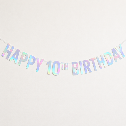 Rainbow Iridescent 'HAPPY 10TH BIRTHDAY' banner garland on a plain white background.
