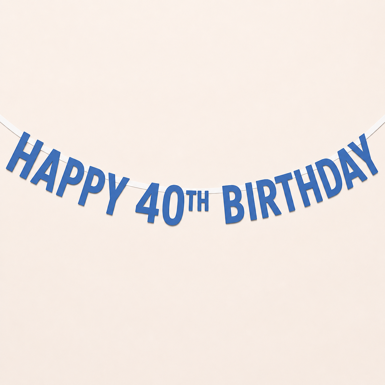 Blue 'HAPPY 40TH BIRTHDAY' banner letters strung along a white cord against a plain light beige background.